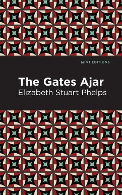 The Gates Ajar - Phelps, Elizabeth Stuary