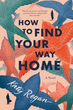 How to Find Your Way Home - Regan, Katy