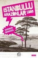 Istanbullu Amazonlar 1809 - Isigüzel, Sebnem