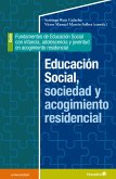 Educación social, sociedad y acogimiento residencial (eBook, ePUB)