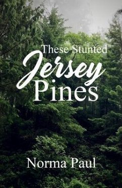 These Stunted Jersey Pines (eBook, ePUB) - Paul, Norma