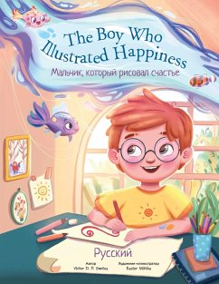 The Boy Who Illustrated Happiness - Russian Edition - Dias de Oliveira Santos, Victor