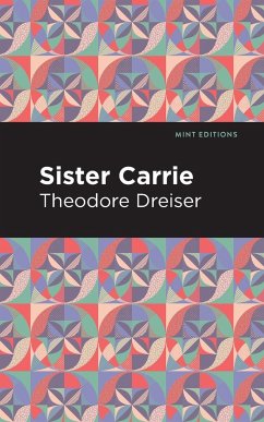 Sister Carrie - Dreiser, Theodore