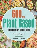 Plant Based Cookbook for Women 2021