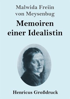 Memoiren einer Idealistin (Großdruck) - Meysenbug, Malwida Freiin von