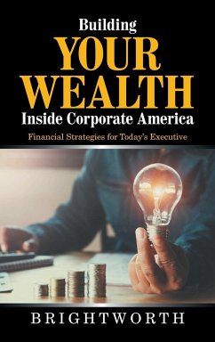 Building Your Wealth Inside Corporate America