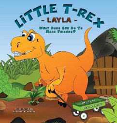 Little T-Rex Layla - What does she do to make friends? - Brown, Daisy M