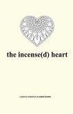 The incense(d) heart