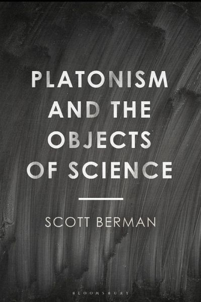 Platonism and the Objects of Science Platonism and the Objects of Science