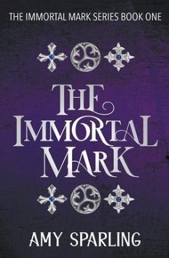 The Immortal Mark - Sparling, Amy