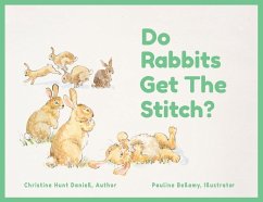 Do Rabbits Get The Stitch? - Daniell, Christine Hunt