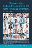 The American Medical Association on the Case for Teaching Racism