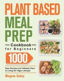 Plant Based Meal Prep Cookbook for Beginners