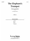 The Elephant's Trumpet: Conductor Score