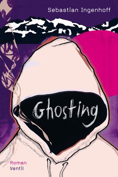 Ghosting (eBook, ePUB) - Ingenhoff, Sebastian