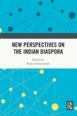 New Perspectives on the Indian Diaspora (eBook, ePUB) New Perspectives on the Indian Diaspora (eBook, ePUB)