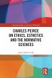Charles Peirce on Ethics, Esthetics and... - Bild 1