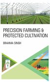 Precision Farming and Protected Cultivation (eBook, PDF)