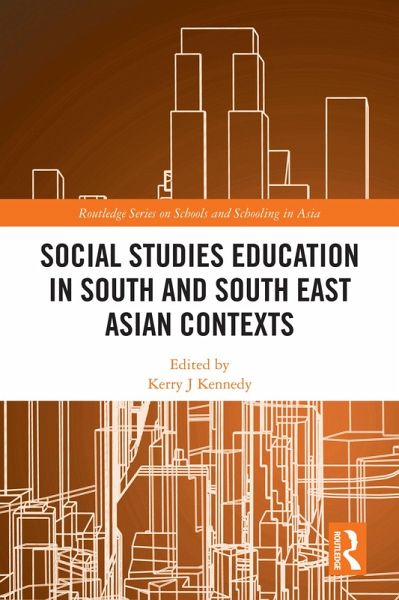 Social Studies Education in South and South East Asian Contexts (eBook, ePUB) Social Studies Education in South and South East Asian Contexts (eBook, ePUB)