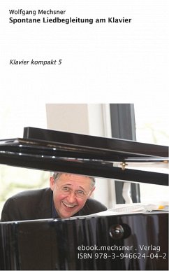 Spontane Liedbegleitung am Klavier (eBook, ePUB) - Mechsner, Wolfgang