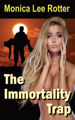 The Immortality Trap - Rotter, Monica Lee