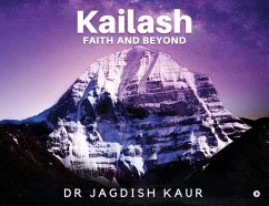 Kailash-Faith and Beyond - Jagdish Kaur