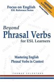 Beyond Phrasal Verbs for ESL Learners
