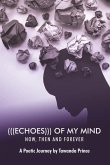 (((Echoes))) of My Mind: Now, Then and Forever