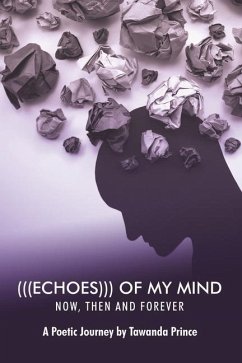 (((Echoes))) of My Mind: Now, Then and Forever - Prince, Tawanda