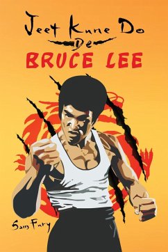 Jeet Kune Do de Bruce Lee - Fury, Sam