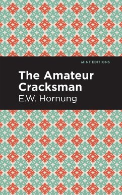 The Amateur Cracksman - Hornbug, E. W.