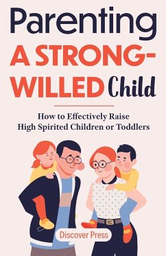 Parenting a Strong-Willed Child - Press, Discover