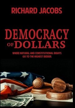 Democracy of Dollars - Jacobs, Richard