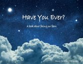 Have You Ever? Have You Ever?
