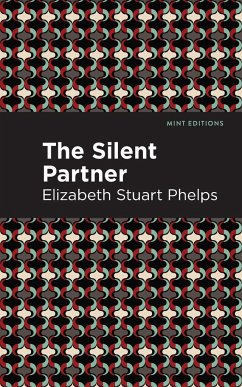 The Silent Partner - Phelps, Elizabeth Stuary