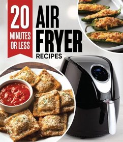 20 Minutes or Less Air Fryer Recipes - Publications International Ltd