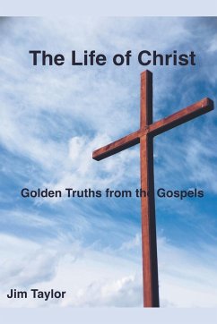 The Life of Christ - Taylor, Jim