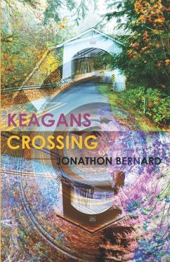 Keagans Crossing - Bernard, Jonathon