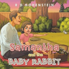 Samantha and the Baby Rabbit - Hohenstein, R D