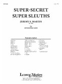 Super-Secret Super Sleuths: Conductor Score