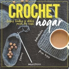 Crochet Hogar: cosas lindas y útiles para la casa - Perez, Angela
