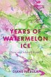 Years of Watermelon Ice - Bild 1