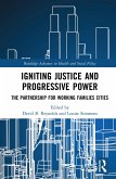 Igniting Justice and Progressive Power (eBook, ePUB)