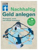 Nachhaltig Geld anlegen (eBook, ePUB) Nachhaltig Geld anlegen (eBook, ePUB)