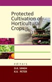 Protected Cultivation of Horticultural Crops (eBook, PDF)