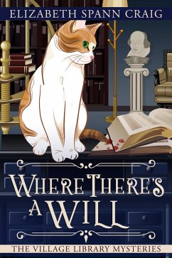 Where There's a Will (A Village Library Mystery, #5) (eBook, ePUB) - Craig, Elizabeth Spann