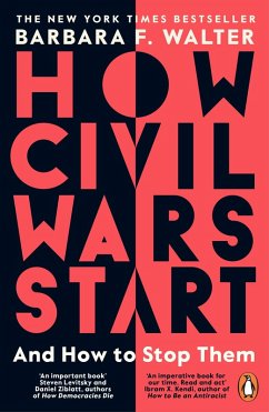 How Civil Wars Start (eBook, ePUB) - Walter, Barbara F.