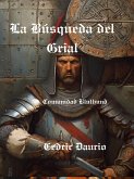 La Búsqueda del Grial (Bluthund Community, #5) (eBook, ePUB) La Búsqueda del Grial (Bluthund Community, #5) (eBook, ePUB)