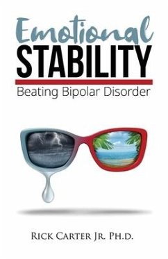 Emotional Stability: Beating Bipolar Disorder - Carter, Rick