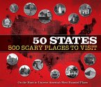 50 States 500 Scary Places to Visit